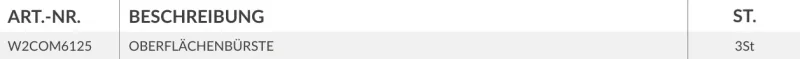 OBERFLÄCHENBÜRSTE Bestellinformation